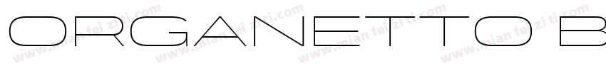 Organetto Bold Exp字体转换